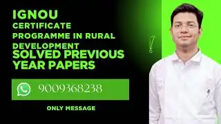IGNOU CERTIFICATE PROGRAMME IN RURAL DEVELOPMENT SOLVED PREVIOUS YEAR PAPERS