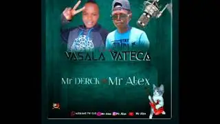 mr derck ft mr alex casals vateca