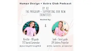 The Program - Supporting Our New Identities