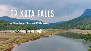 TP Kota Water Falls Near Chennai |One Day Trip |Self cooking Briyani |#falls #TPKotafalls | Part -1