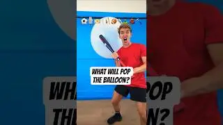What item will POP the BALLOON? 😱🎈