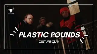 Plastic Pounds - Culture Clan (Jurnalist X Dubh X A420)- #PlasticPounds #CultureClan #newmusicvideo