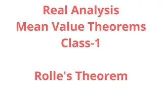 Mean Value Theorem-Rolles Theorem-Class-1