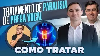 Como &eacute; o tratamento de PARALISIA de PREGA VOCAL? M&eacute;dicos Otorrino respondem