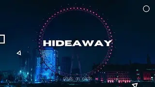 Kiesza - Hideaway (Lyrics)