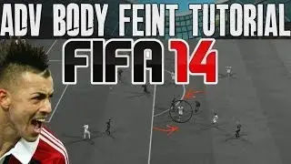FIFA 14 Tutorials & Tips | Advanced Body Feint | Best Skill Move in FIFA (FUT & H2H) Most Effective