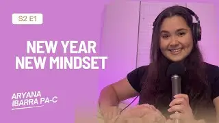 S2 E1: New Year, New Mindset