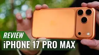 iPhone 17 Pro Max Review: A True Step Forward
