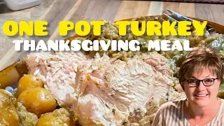 ONE POT TURKEY THANKSGIVING MEAL | Farm Cooking With Nan...