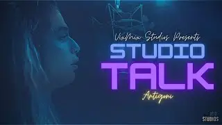 VixMix Studio Talk ft Antigoni
