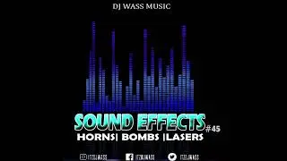 FOR DJS! SOUND EFFECTS PACK #45 -  LASERS, HORNS, BOMBS & MORE - DOWNLOAD LINK IN THE DESCRIPTION