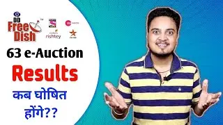 When DD Free Dish declares the official results of 63 e auction 🔥| DD Free Dish