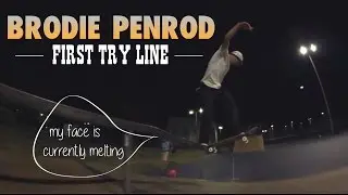 Face Melting First Try Line | Brodie Penrod