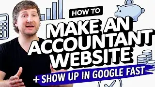 CPAs - Here's How to Create an Accounting Website (In 5 Minutes) that Shows Up In Google