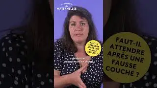 Faut-il attendre apr&egrave;s une fausse couche ? - #LMDM
