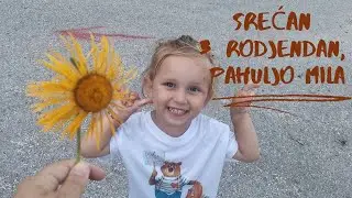 MILA IS 3! MILIN 3. RODJENDAN