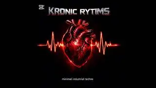 Kronic Rytims &ndash; Minimal Industrial Techno (Dark Underground)