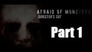 Afraid of Monsters - STUPID FLASHLIGHT LAG - Part 1
