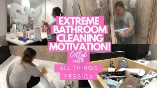 EXTREME BATHROOM CLEANING MOTIVATION 2021! Clean with me! Collab with All Things Yessica!
