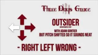 Right Left Wrong - Outsider with Adam Gontier [FAKE]