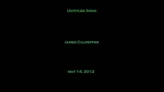 Untitled Song - James Culpepper
