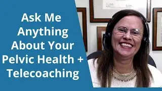Pelvic Power Hour - Pelvic Health Questions Answered