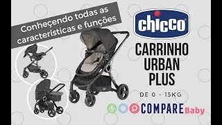 Carrinho URBAN PLUS Chicco | Conheça tudo do modelo multifunção com Moisés