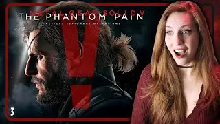 My FIRST time playing: Metal Gear Solid V: The Phantom Pain [3]