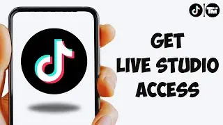 How To Get TikTok Live Studio Access (2025) Simple Guide