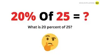 What is 20 percent of 25 ? - QnA Explained