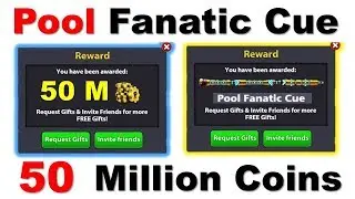 Free Pool Fanatic Cue + 50 MIllion Coins in 8 Ball Pool