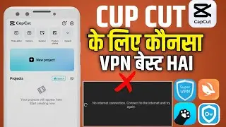 CapCut VPN Problem Fix 🔥 Best VPN for CapCut 2026