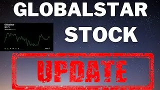 💎 GLOBALSTAR UPDATE [GSAT STOCK ANALYSIS]