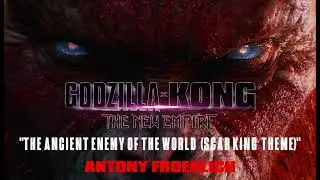 The Ancient Enemy of the World (Scar King Fan Theme)