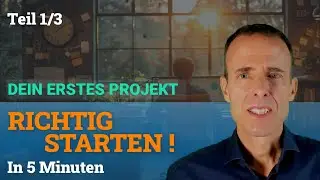 Erstes Projekt als Projektleiter - So startest du richtig (1/3)