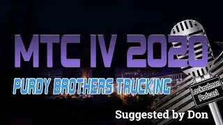 Purdy Brothers Trucking | Lockoutmen Makes The Call 2020
