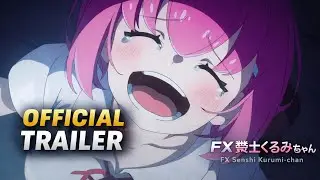 FX Senshi Kurumi-chan &ndash; Official Anime Trailer | Dark Comedy & Psychological