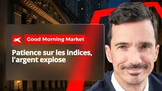 Good Morning Market 10.12.2025 - Patience sur les indices... l'Argent explose!