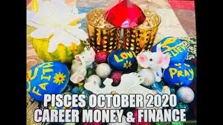 Pisces October 2020 Career Money Finance