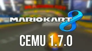 Cemu 1.7.0 | Mario Kart 8 | 4K 60FPS