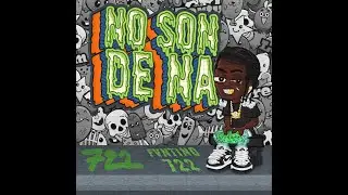 FVNTINO 722 - NO SON DE NA 😤💚 | Official Audio