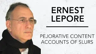 Pejorative Content Accounts of Slurs | Ernest Lepore & Robinson Erhardt