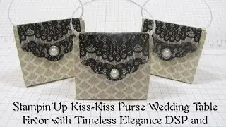 Stampin'Up Kiss Kiss Purse Wedding Table Favor with Tags & Labels Framelits