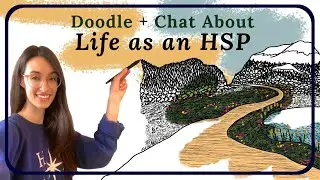 Doodle + Discuss Life as a Highly Sensitive Person (HSP)