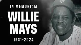 Remembering Baseball Icon Willie Mays