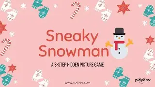 SNEAKY SNOWMAN | WINTER ZOOM GAME | 3-Step Hidden Picture Online Game | Virtual Slideshow for Kids
