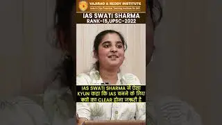 The SUCCESS Formula That Made Swati Sharma an UPSC 2022 Winner! AIR 15 | Vajirao & Reddy Institute