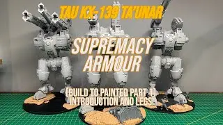 Warhammer 40,000 Tau Titan KX139 Ta'unar Supremacy Armour Build part 1
