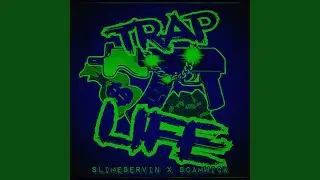 Trap Life (Freestyle)