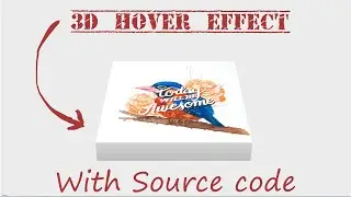 Create 3D Image Hover Effect in HTML and CSS | with Source Code